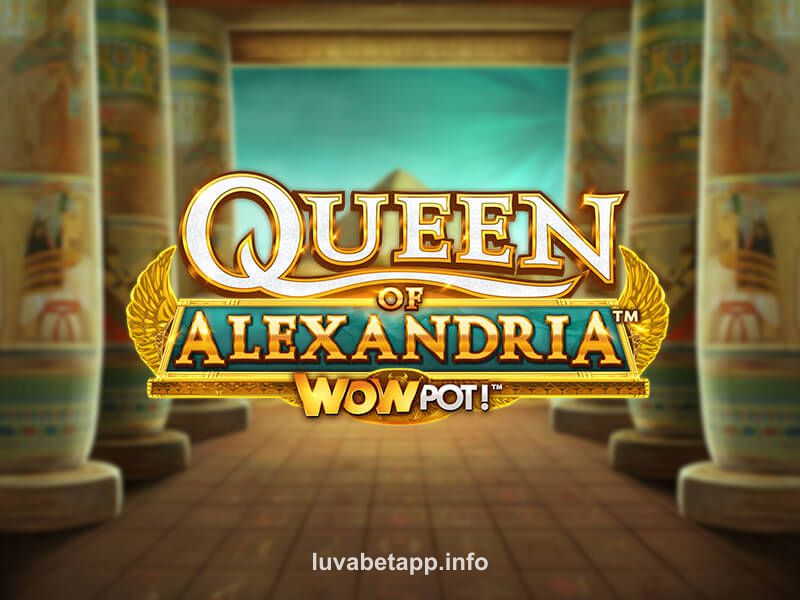 Imagem do jogo Queen of Alexandria WOWPOT! no Luvabet